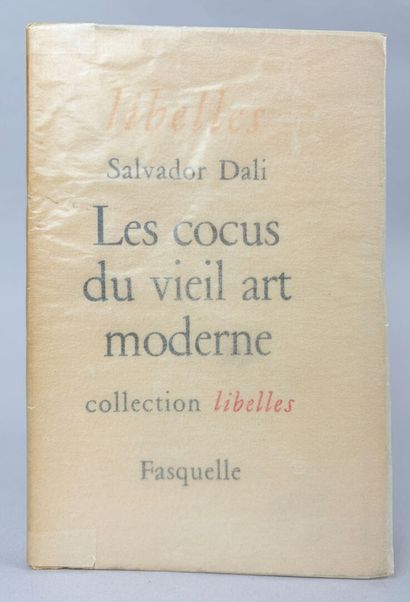 DALI (Salvador). Les Cocus du vieil art moderne....