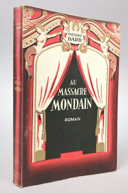 DARD (Frédéric). Au massacre mondain. Préface...