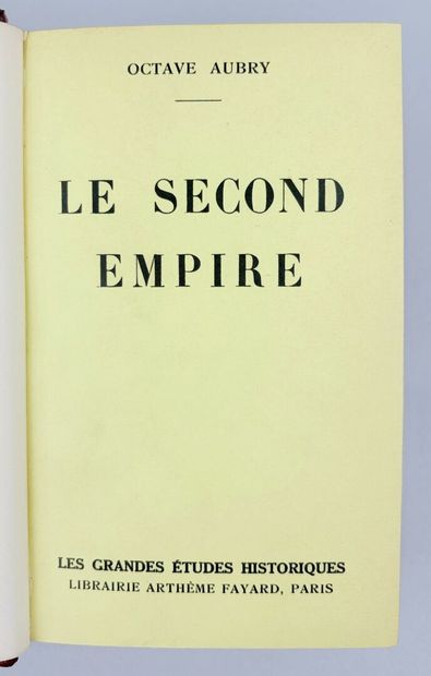 AUBRY (Octave). Le Second Empire. Paris,...