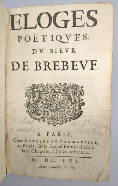 BREBEUF (Guillaume de). Éloges poétiques....