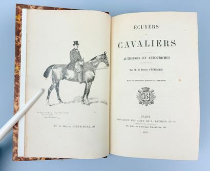 ÉTREILLIS (Baron d'). Écuyers et cavaliers....