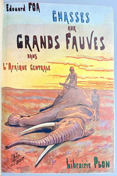 FOA (Edouard). Chasses aux Grands Fauves...