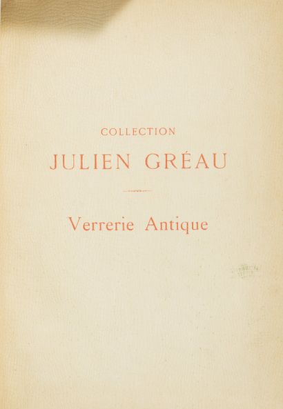 Julien Gréau Collection. Antique Glassware....