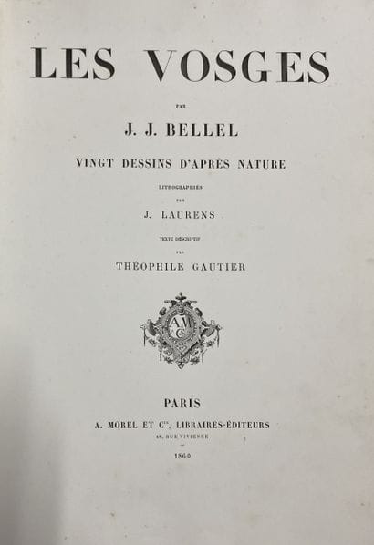 LES VOSGES -BELLEL
Un volume de 18 planches...