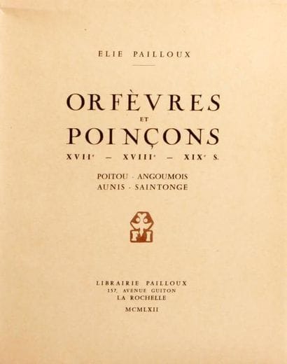 [Orfèvrerie]. PAILLOUX (Elie). Orfèvreries...