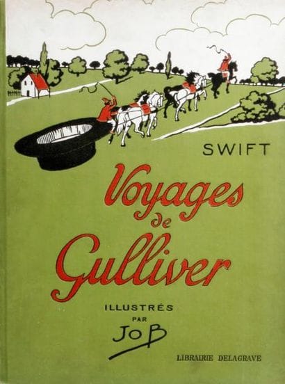 JOB / SWIFT (Jonathan)
Voyages de Gulliver....