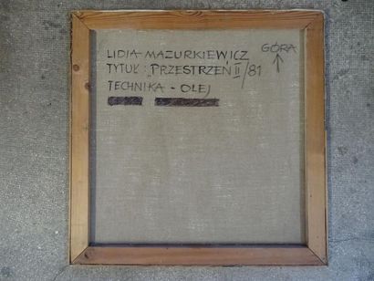 Lidia MAZURKIEWICZ (XX°)
PRZESTRZEN II 81
huile...