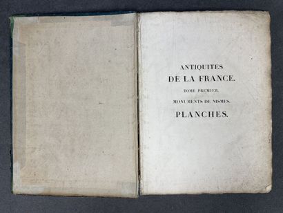 Antiquité de la France. 
Volume one: Monuments...