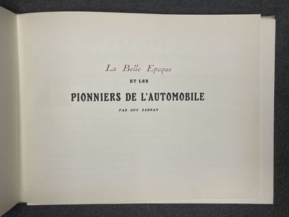 La Belle Epoque et les pionniers de l automobile....