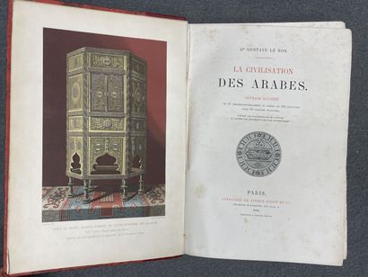 Gustave LE BON: 
La Civilisation des arabes.
Paris,...