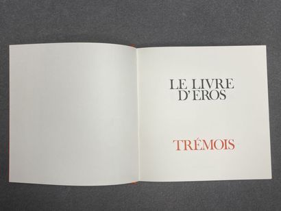 TREMOIS
Le livre d'Eros Illustrated by Trémois....