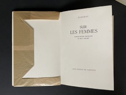 MAX PAPART. Denis DIDEROT.
Sur les Femmes....
