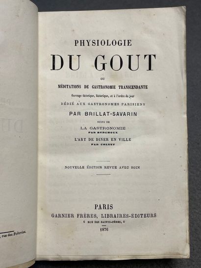 BRILLAT-SAVARIN, Jean Anthelme. - Physiologie...