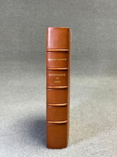 BRILLAT-SAVARIN, Jean Anthelme. - Physiologie...