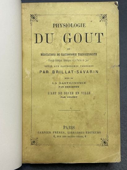 BRILLAT-SAVARIN, Jean Anthelme. - Physiologie...