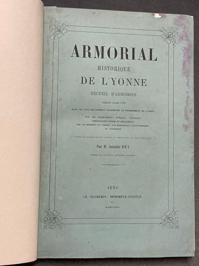 DÉY, Aristide. - Armorial historique de l'Yonne....