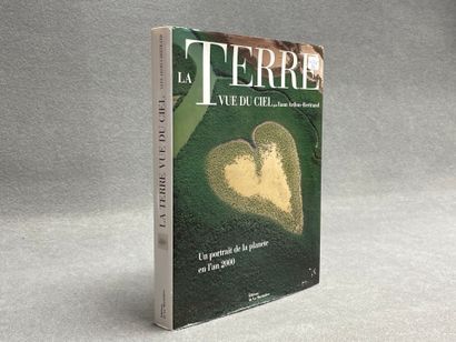 YAN ARTUS BERTRAND - La Terre vue du cie...