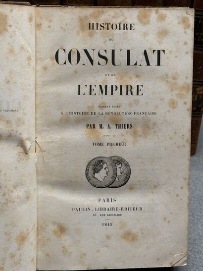 THIERS Histoire du Consulat et de l'Empire
Paris,...