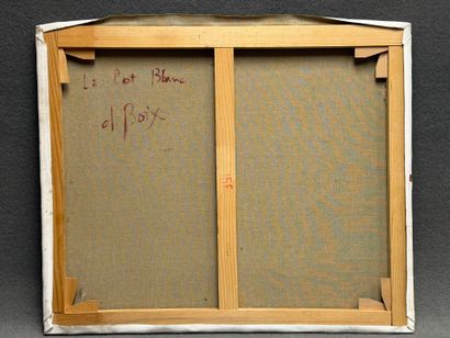 Claude BOIX. 
La pot blanc. 
huile sur toile,...