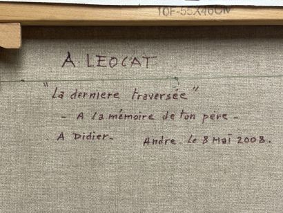 André LEOCAT (1949) 
La dernière traversée....