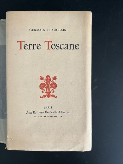 BEAUCLAIR (Germain). Terre toscane. Paris,...