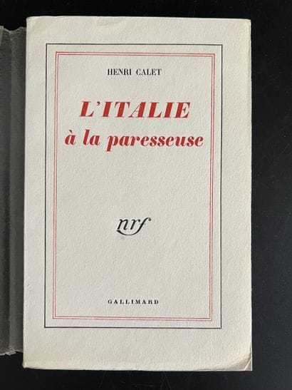 CALET (Henri). L’Italie à la paresseuse....