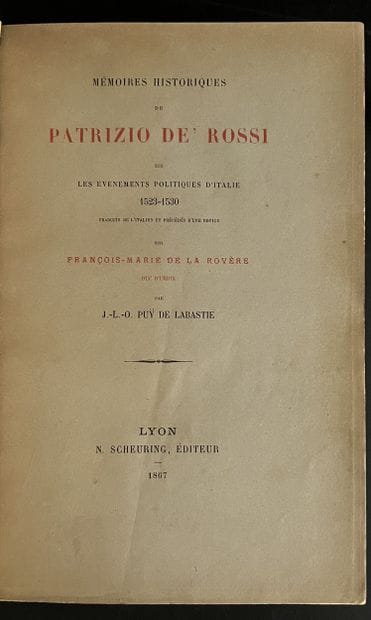 ROSSI (Patrizio de’). Mémoires historiques...