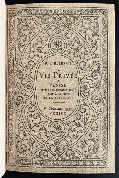 MOLMENTI (Pompeo). La vie privée à Venise...
