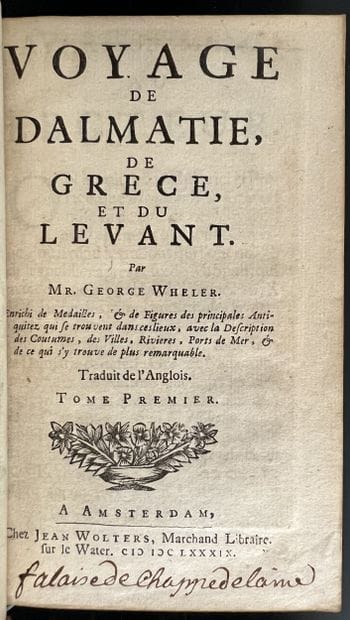 WHELER (George), [SPON (Jacob)]. Voyage de...