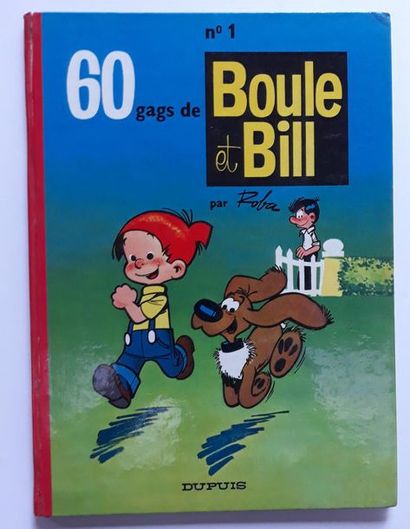 Boule et Bill 
1 : Edition originale de 1962....