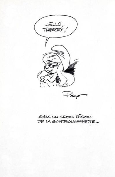 Peyo - dédicace
La schtroumpfette. Edition...