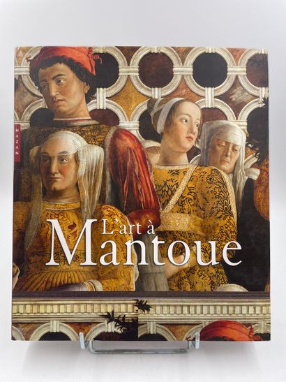 «L’art a Mantoue», Barbara Furlotti, Guido...