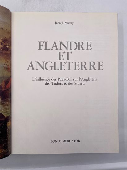 «Flandre et Angleterre, l’influence des Pays-bas...