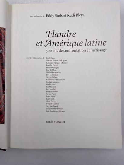 «Flandre et Amerique Latine» Eddy Stols,...