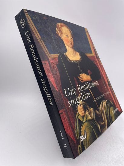 «Une Renaissance Singulière, la cour des...