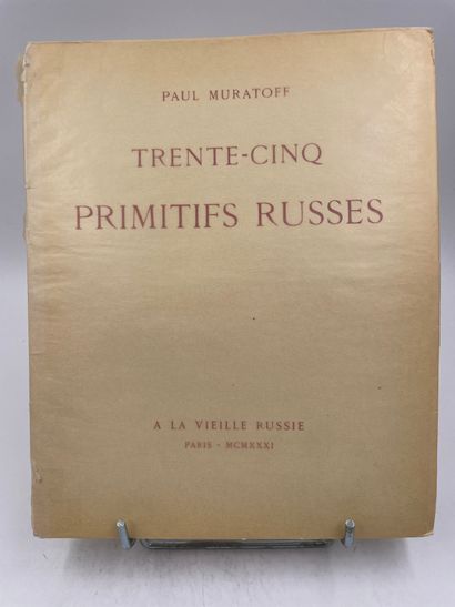 «Trente-cinq Primitifs Russes, collection...