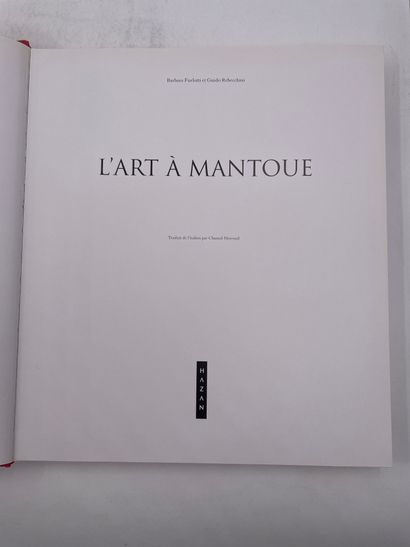 «L’art a Mantoue», Barbara Furlotti, Guido...