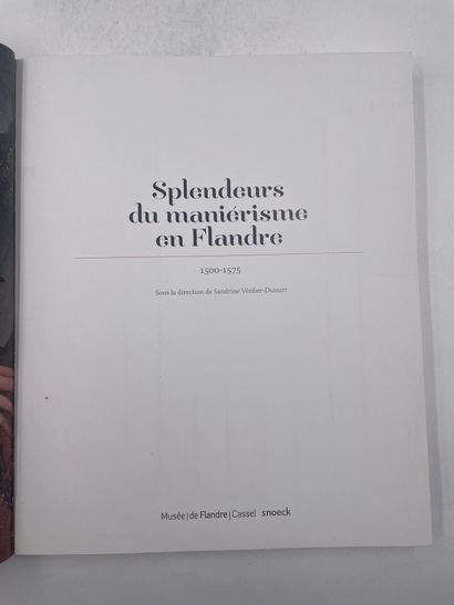«Splendeurs du Maniérisme en Flandre 1500-1575»,...