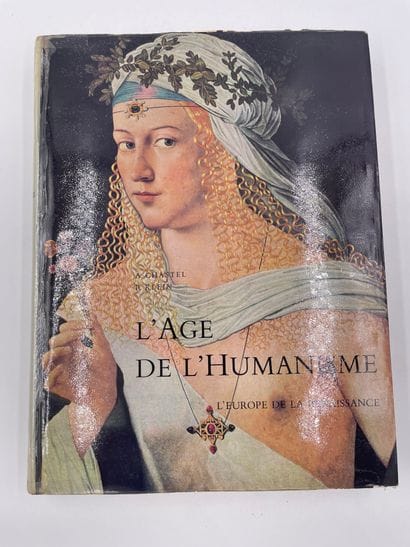 «L’age de l’Humanisme, l’Europe de la renaissance»,...