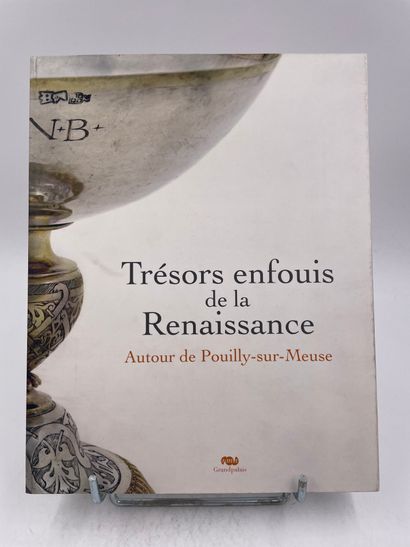 «Tresors enfouis de la Renaissance autour...