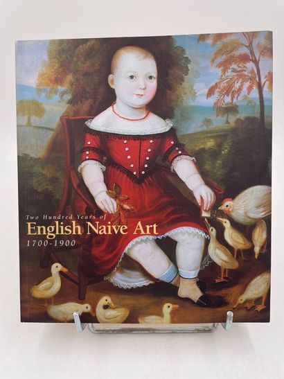 «Two Hundred years of English Naive Art 1700-1900»,...