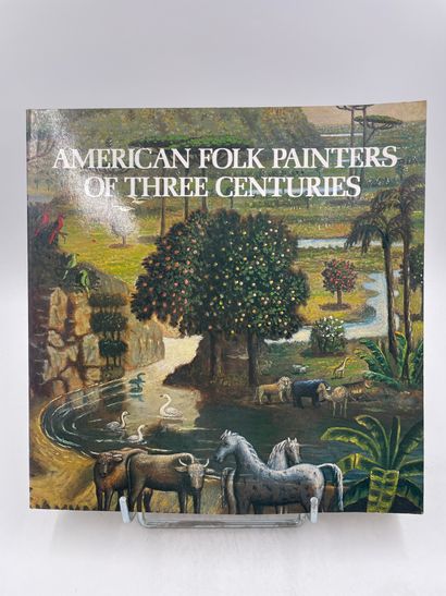 «Americain Folk painters of three Centuries»,...