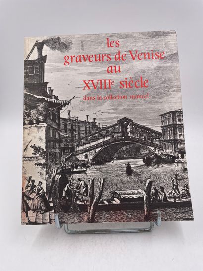 «Les Graveurs de Venise au XVIIIe siècle...