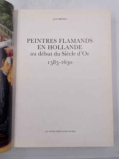 « Peintures Flammande en Hollande», Jan Briels,...