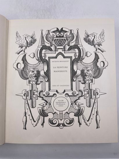 «La Peinture Maniériste», Jacques Bousquet,...