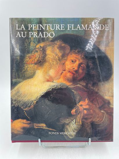 «La Peinture Flamande au Prado», A Balis,...