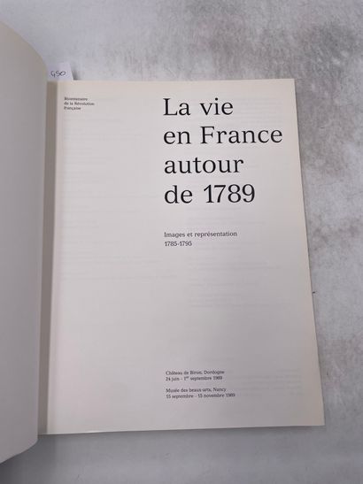 «La vie en France autour de 1789» - Ed. Château...