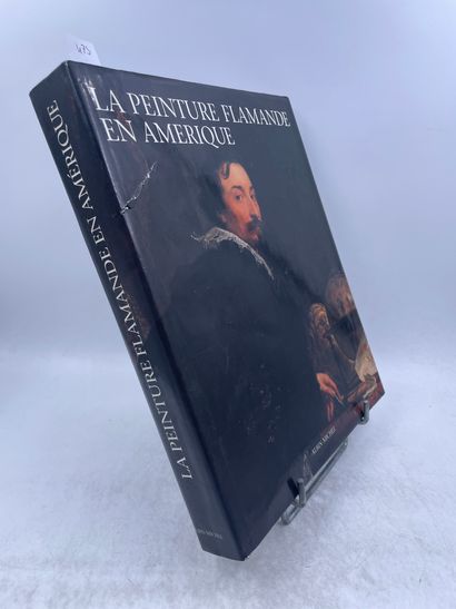 «la peinture Flamande en Amérique» - Guy...