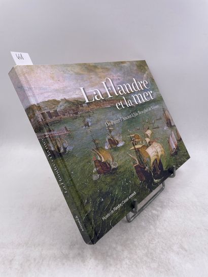 «La Flandre et la mer» - auteurs multiples...