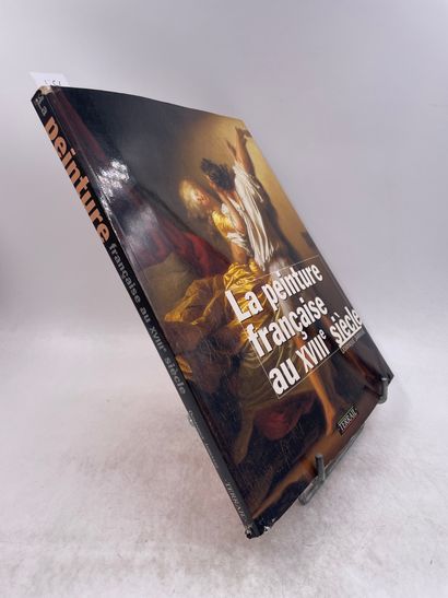 «La peinture française au XVIIIe siècle»...